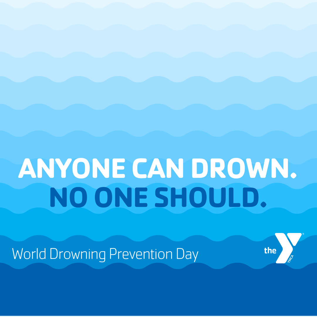 Anyone Can Drown. No One Should.